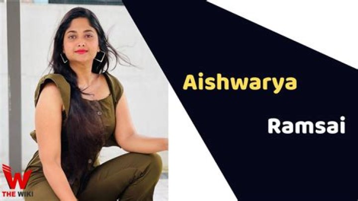 Aishwarya Ramsai Height, Weight, Net Worth, Age, Birthday, Wikipedia, Who, Nationality, Biography