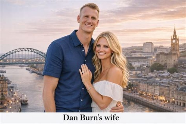Dan Burn Wife Who is Dan Burn Wife?